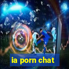 ia porn chat